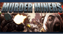 Халява - получаем Murder Miners