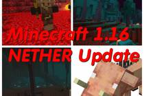 Minecraft 1.16 Nether Update